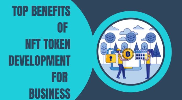 Top Benefits of NFT Token Development for Business